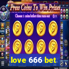 love 666 bet